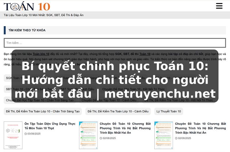 Bí quyết chinh phục Toán 10: Hướng dẫn chi tiết cho người mới bắt đầu | metruyenchu.net