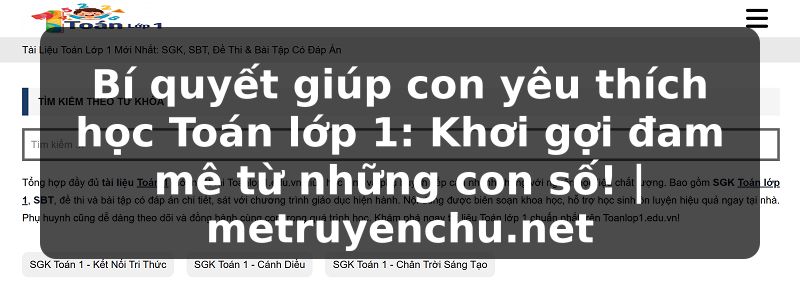 Bí quyết giúp con yêu thích học Toán lớp 1: Khơi gợi đam mê từ những con số! | metruyenchu.net
