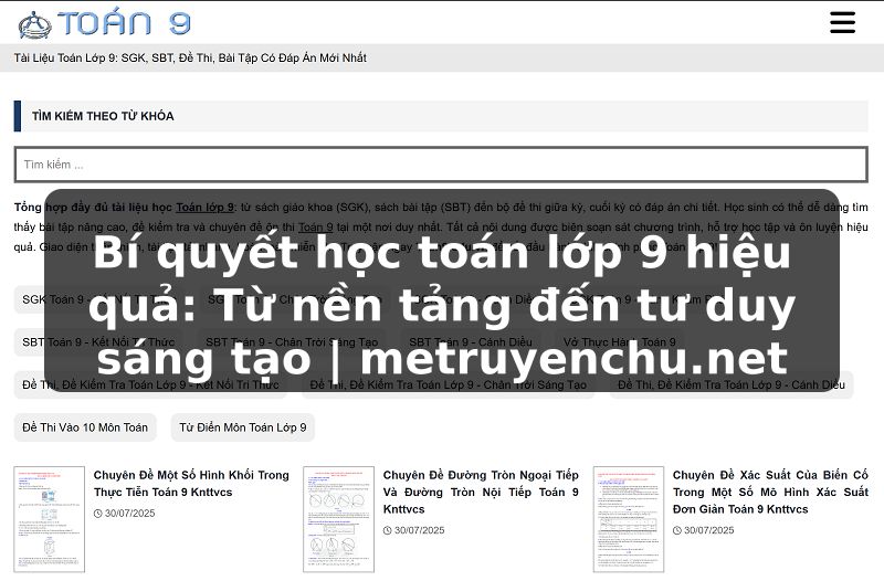 Bí quyết học toán lớp 9 hiệu quả: Từ nền tảng đến tư duy sáng tạo | metruyenchu.net